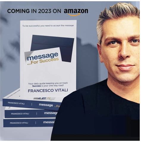Francesco Vitali: A Serial Entrepreneur’s Message for Success